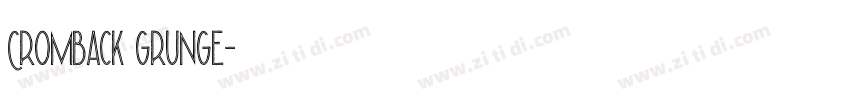 Cromback Grunge字体转换